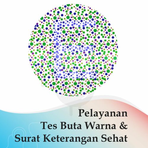 TES BUTA WARNA + SURAT KETERANGAN SEHAT - KLINIK MR CEGER